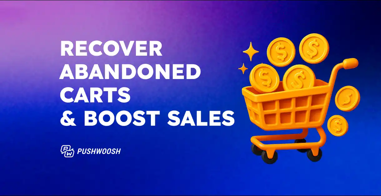 How to send abandoned cart notifications: examples & automation guide